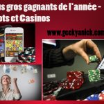 Les plus gros gagnants de l'année - Jackpots et Casinos