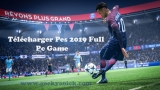 Télécharger PC Jeu PES 2019 Complet