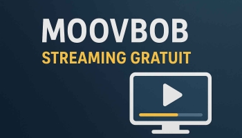 Moovbob – Le site de streaming gratuit qui bouscule la toile